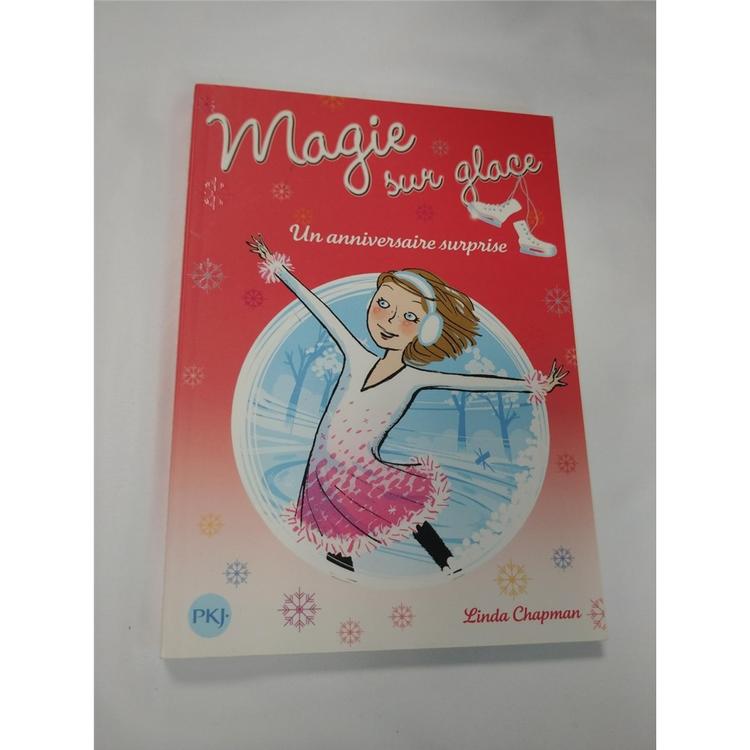 Livre Magie sur glace/ Un anniversaire surprise