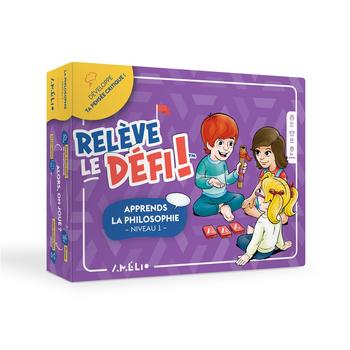 Relève le défi - Apprends la philosophie - Niveau 1