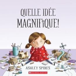 Quelle idée magnifique !
