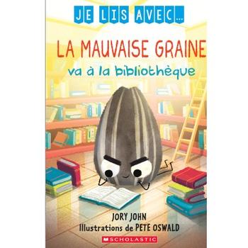 Je lis avec... La mauvaise graine va à la bibliothèque (Légèrement abimée)