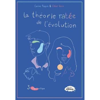 La théorie ratée de l'évolution 03 : Esprit critique (couverture légèrement abimée)