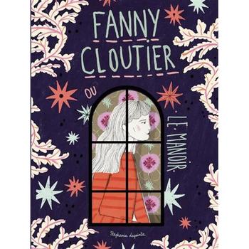 Fanny Cloutier 06 : Le manoir
