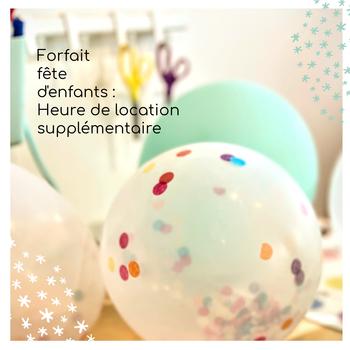 Heure supplémentaire fête d'enfant