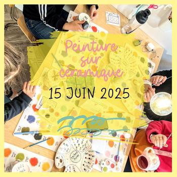 Activité Peinture sur céramique 15  juin 2025 : CONGÉ
